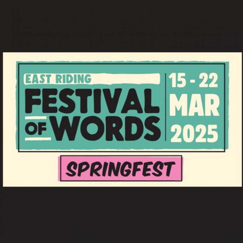 The East Riding Festival Of Words Springfest Starts This Weekend