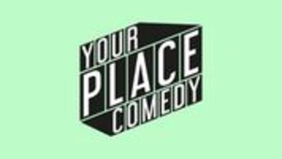 Your Place Comedy Is Back For A Third Edition
