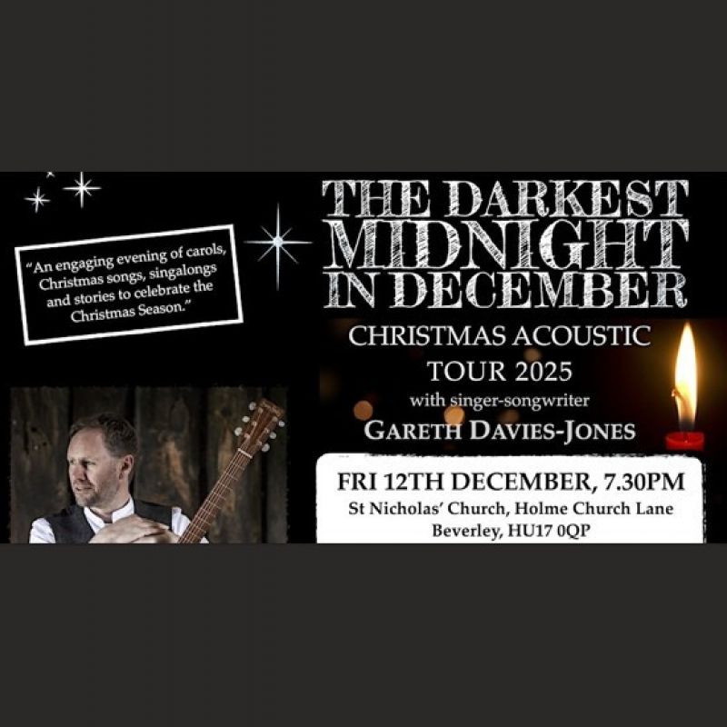Friday 12th December 2025 The Darkest Midnight In December Gareth Davies Jones Christmas Acoustic Tour 2025