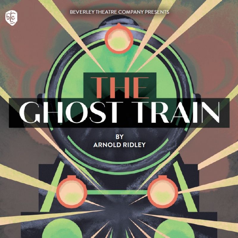 The Ghost Train Beverley Memorial Hall 13th 16th November 2024 Curtain Up 7 30pm