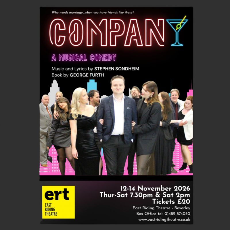 Forbidden Theatre Productions Present Stephen Sondheim S Groundbreaking Musical Company At East Riding Theatre